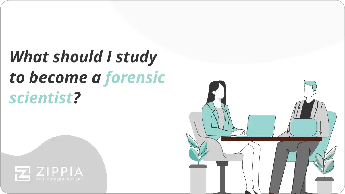 What should I study to a forensic scientist? Zippia