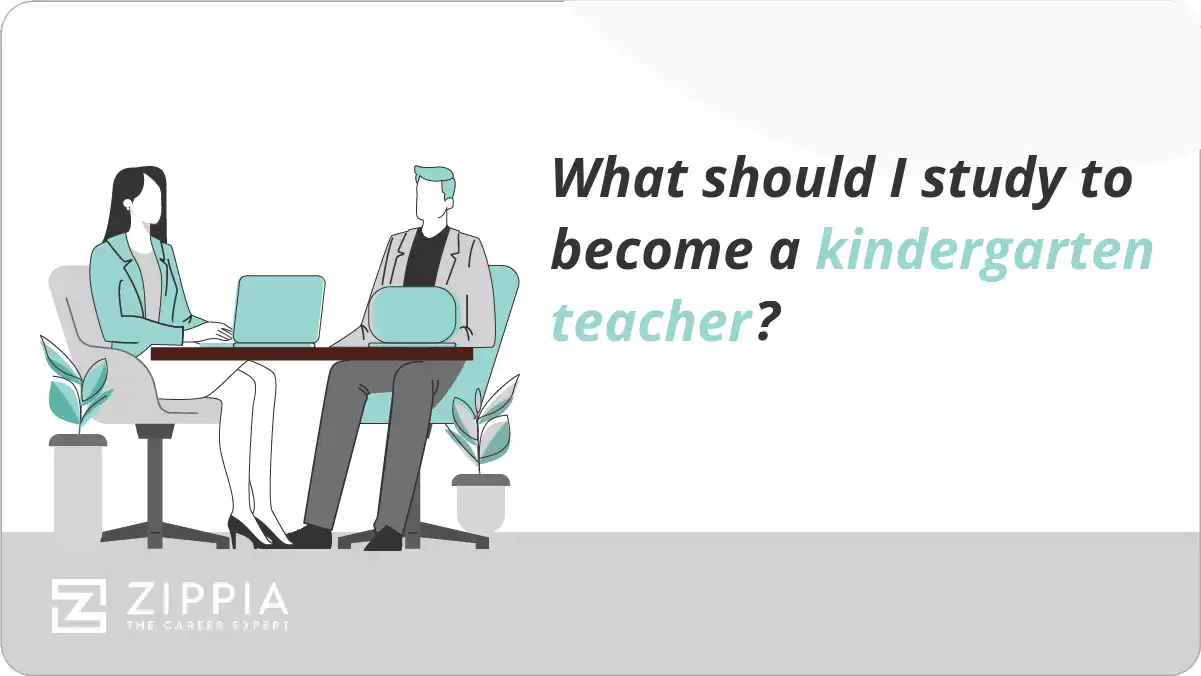 What should I study to become a kindergarten teacher?