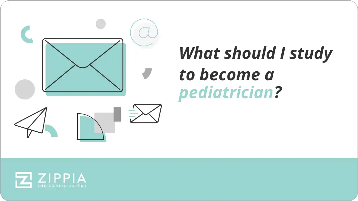 What should I study to become a pediatrician?