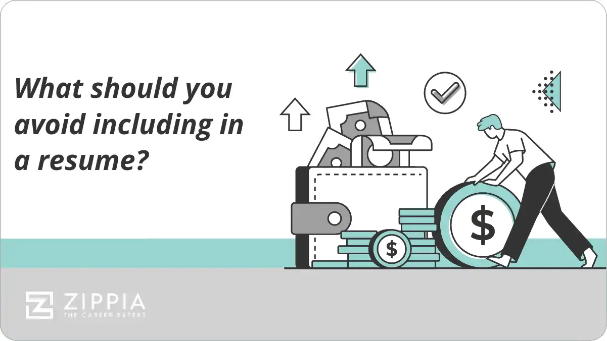 What should you avoid including in a resume?