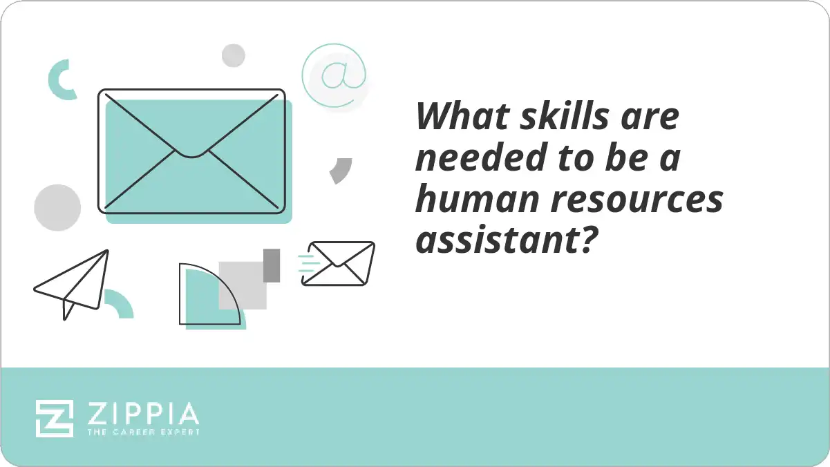 What skills are needed to be a human resources assistant?