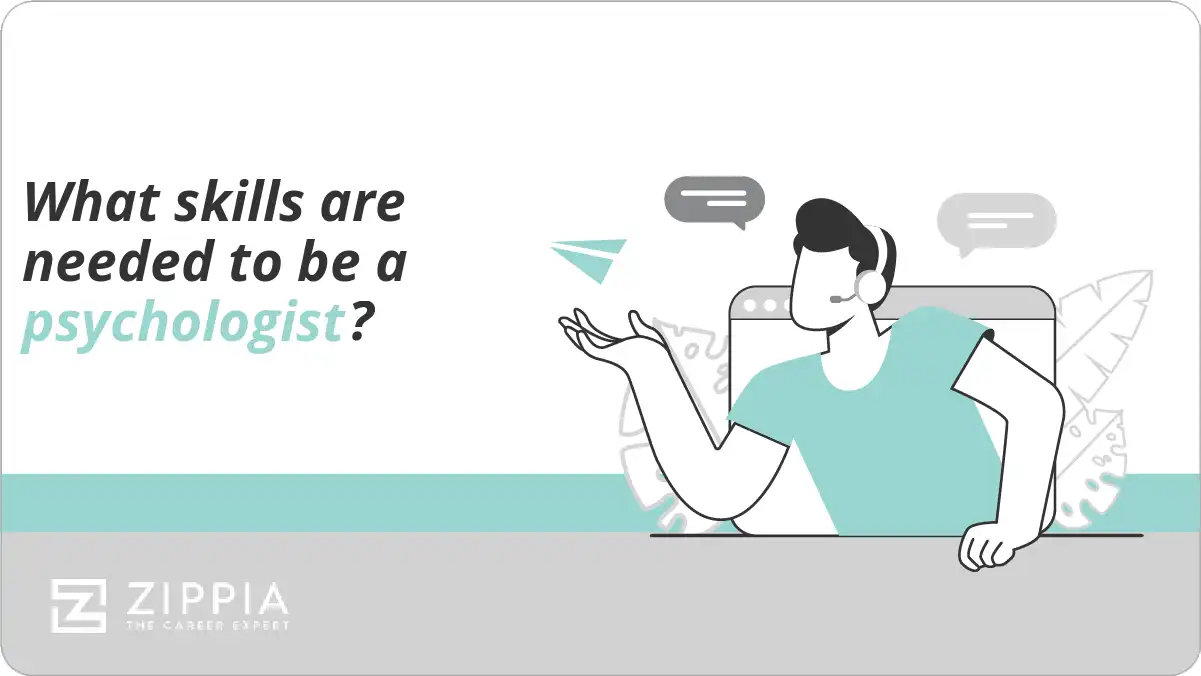 What skills are needed to be a psychologist?