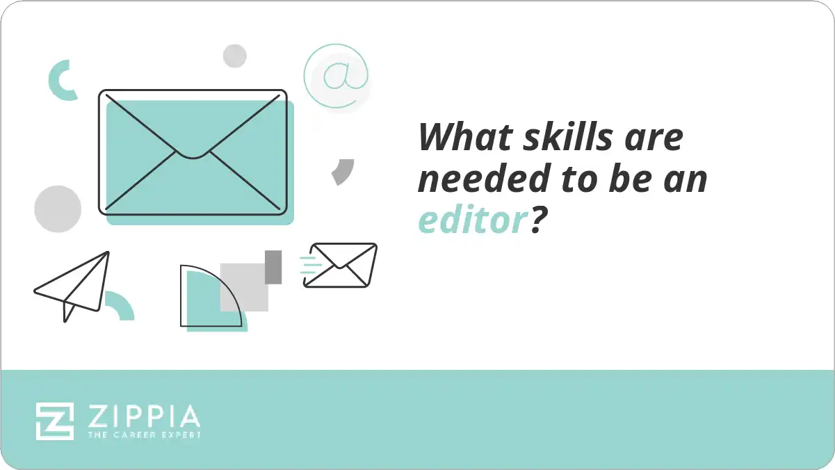 What skills are needed to be an editor?