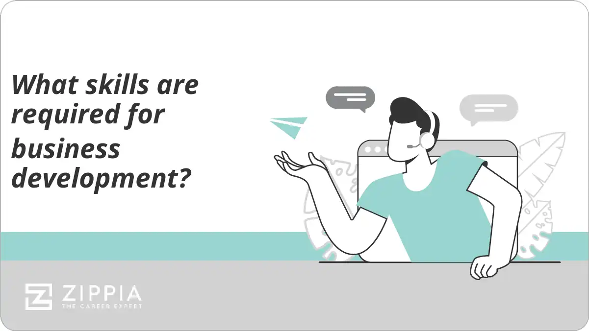 What skills are required for business development?