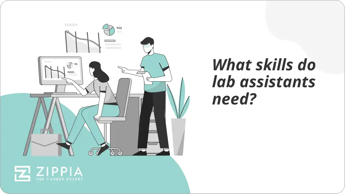 What skills do lab assistants need?
