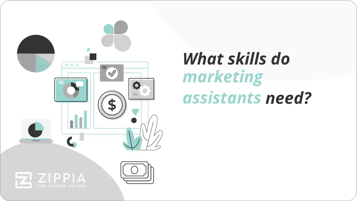 What skills do marketing assistants need?