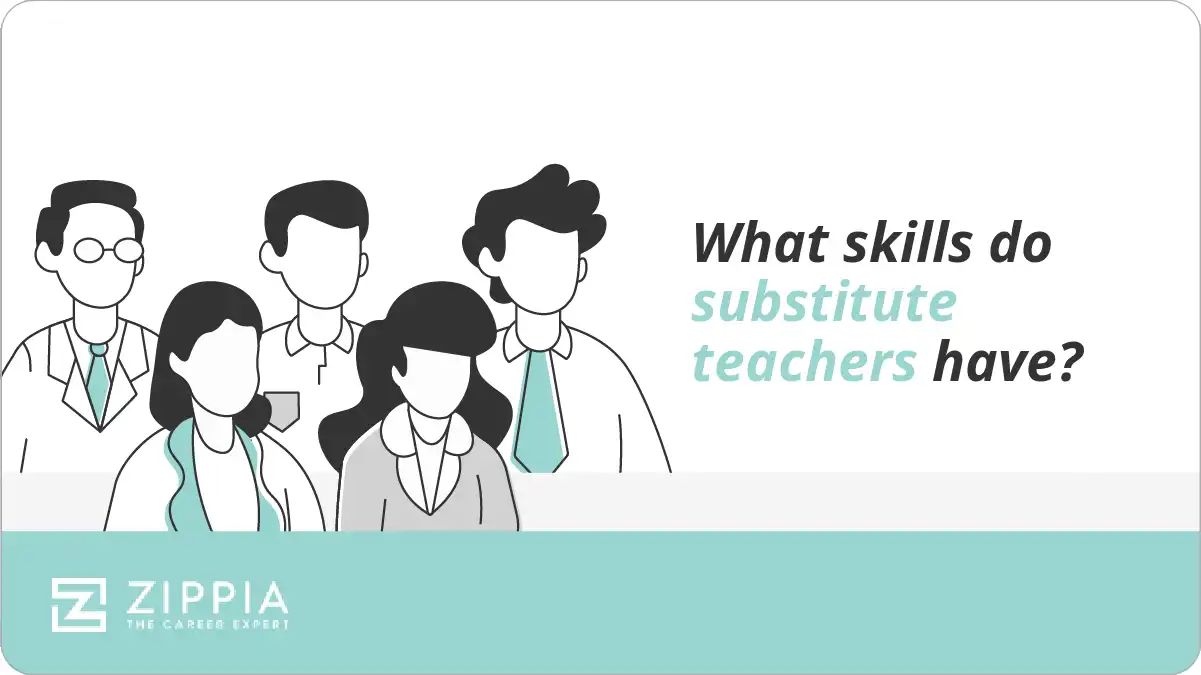 What skills do substitute teachers have? Zippia