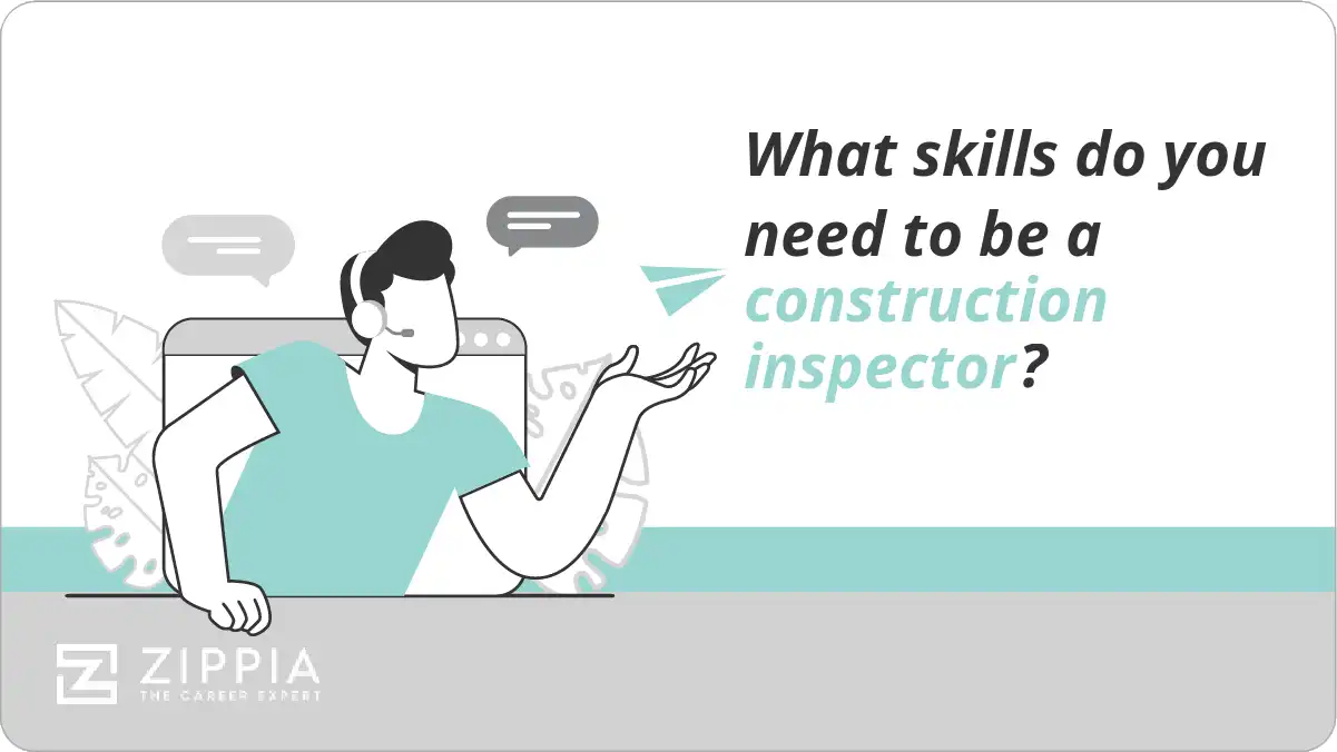 What skills do you need to be a construction inspector?