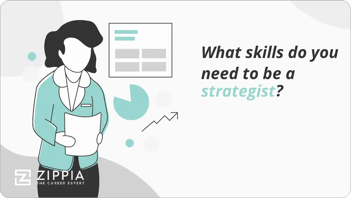 What skills do you need to be a strategist?