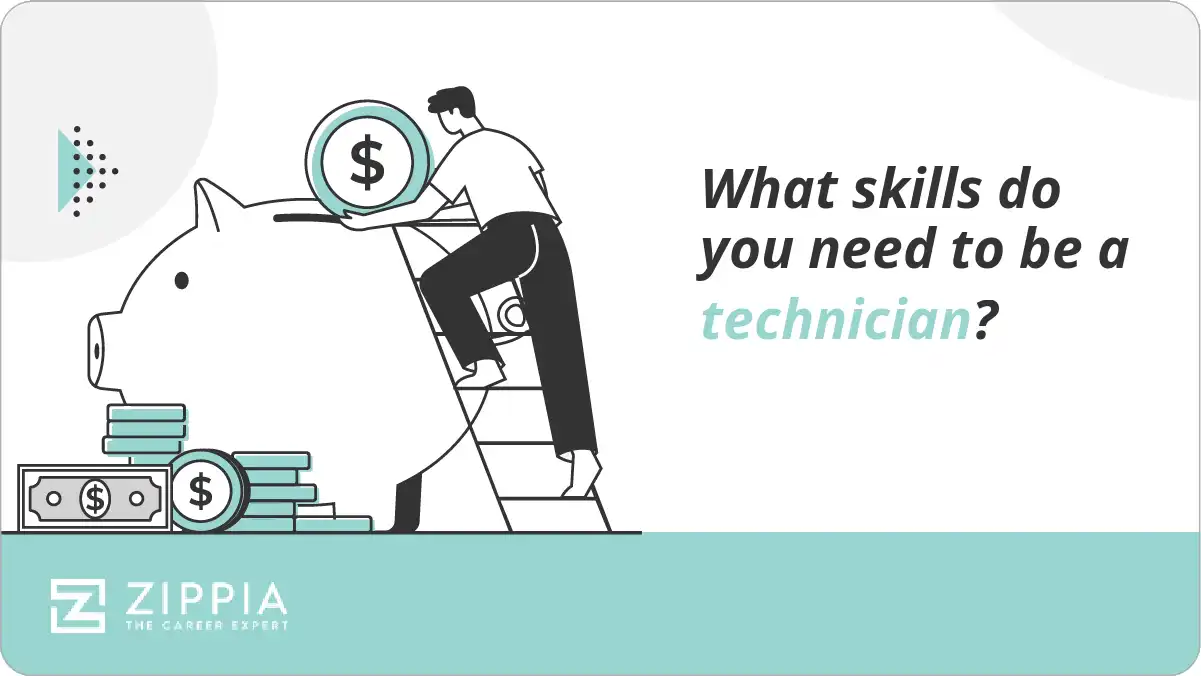 What skills do you need to be a technician?