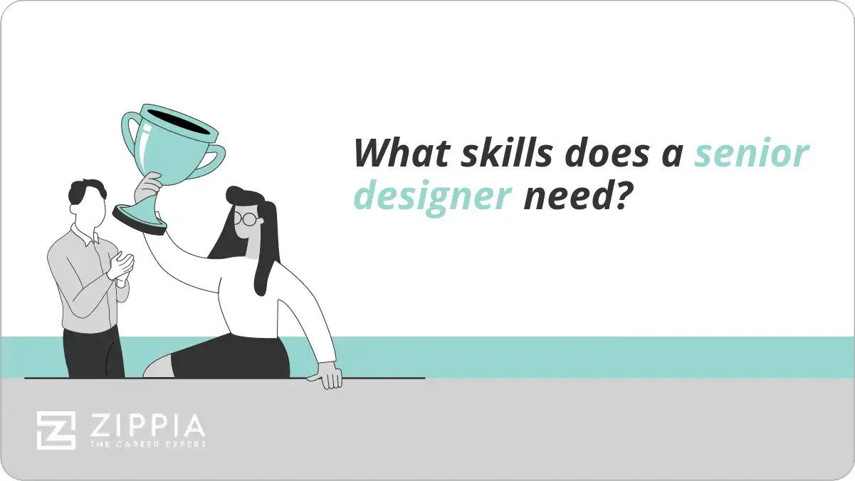 What skills does a senior designer need?