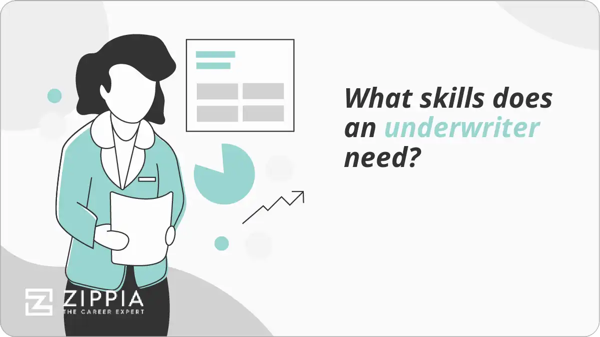 What skills does an underwriter need?