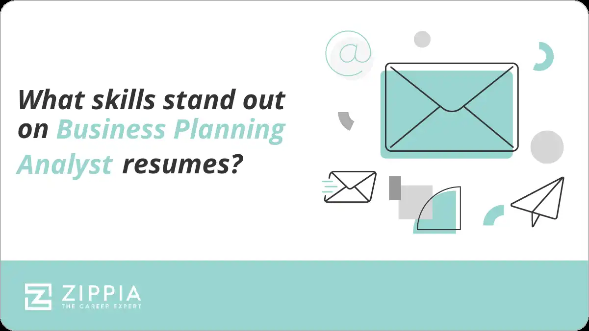 What skills stand out on Business Planning Analyst resumes?