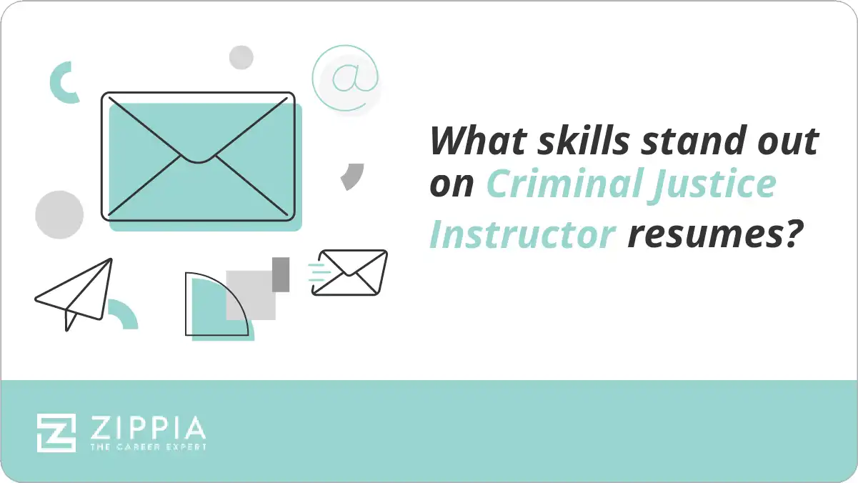 What skills stand out on Criminal Justice Instructor resumes?