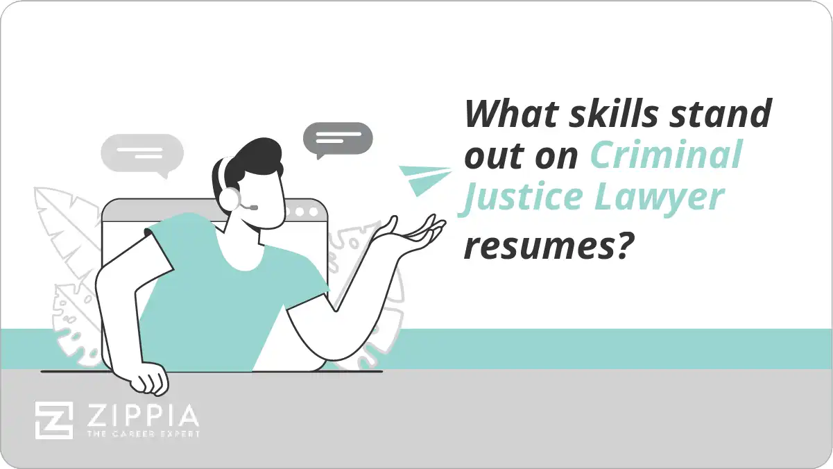 What skills stand out on Criminal Justice Lawyer resumes?