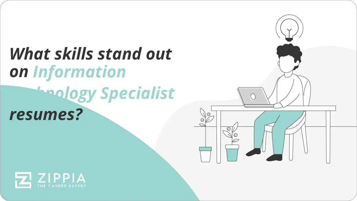 What skills stand out on Information Technology Specialist resumes?