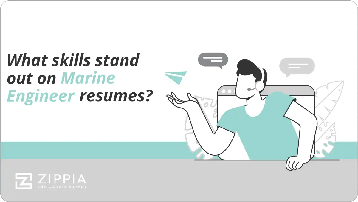 What skills stand out on Marine Engineer resumes?