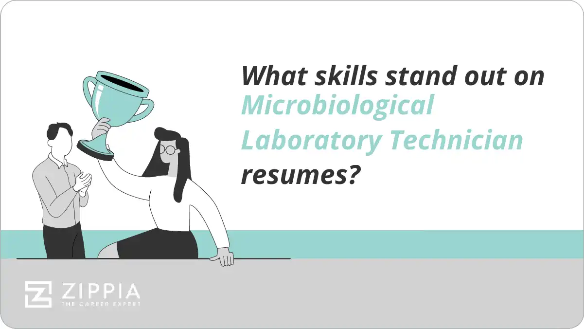 What skills stand out on Microbiological Laboratory Technician resumes?