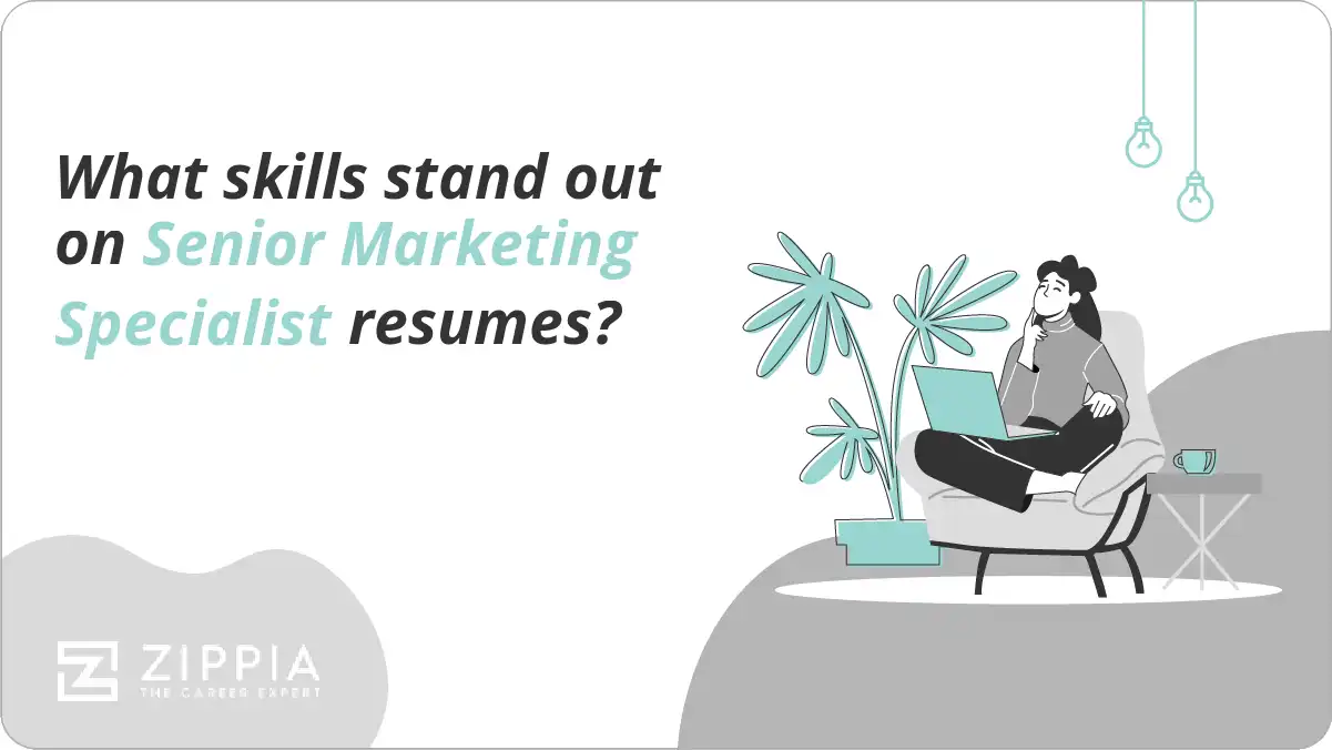What skills stand out on Senior Marketing Specialist resumes?