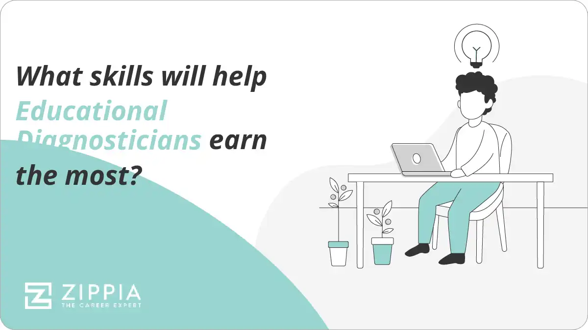 What skills will help Educational Diagnosticians earn the most?