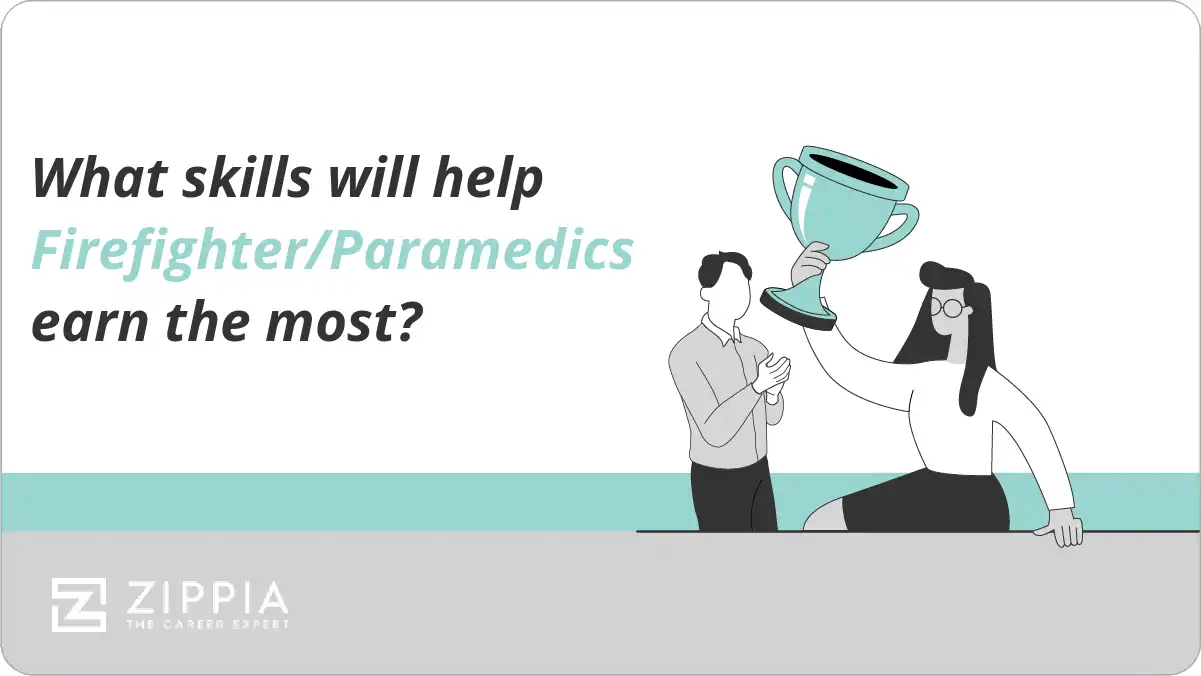 What skills will help Firefighter/Paramedics earn the most?