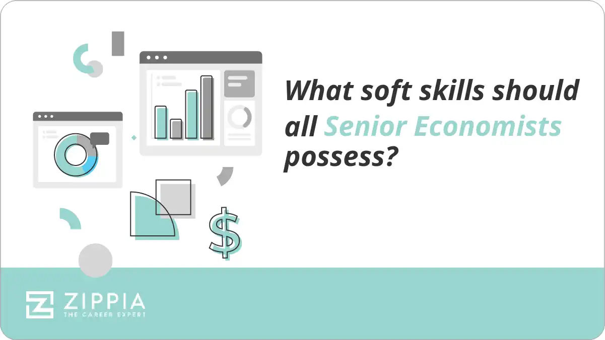 What soft skills should all Senior Economists possess?