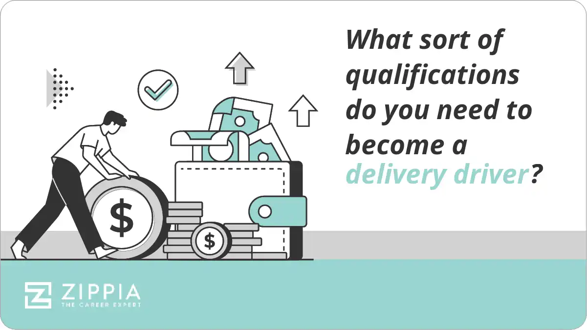 What sort of qualifications do you need to become a delivery driver?