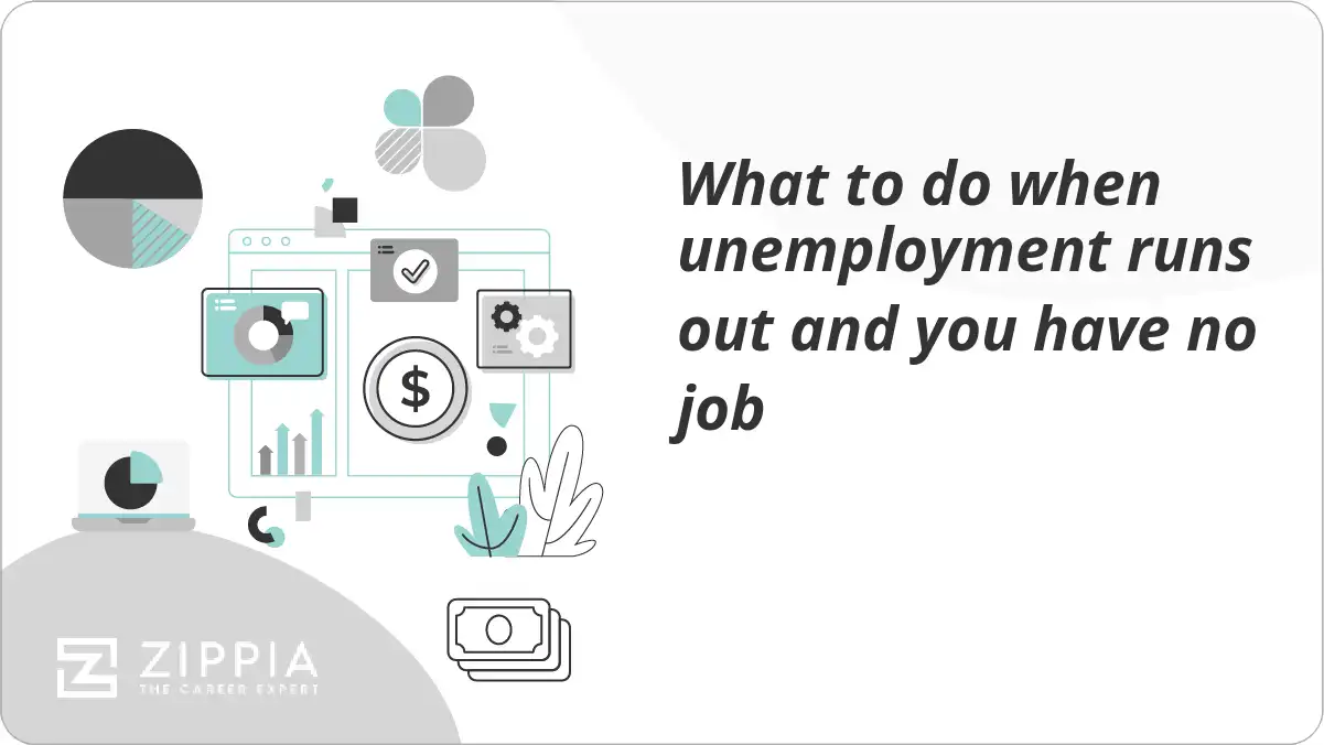 What to do when unemployment runs out and you have no job