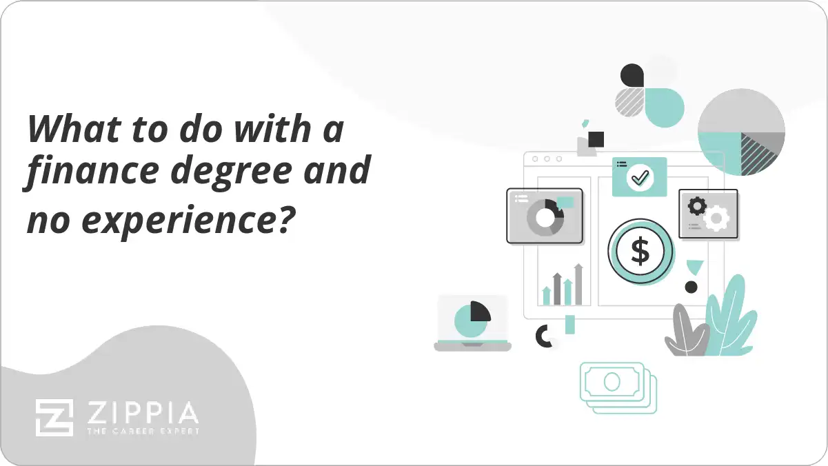 What to do with a finance degree and no experience?