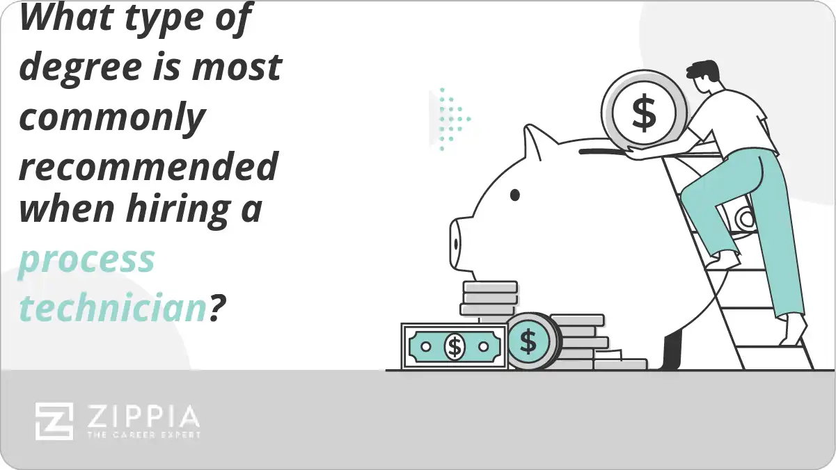 What type of degree is most commonly recommended when hiring a process technician?
