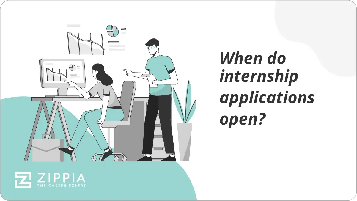 When do internship applications open zippia