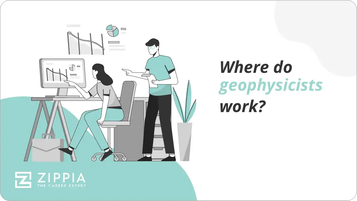 Where do geophysicists work?