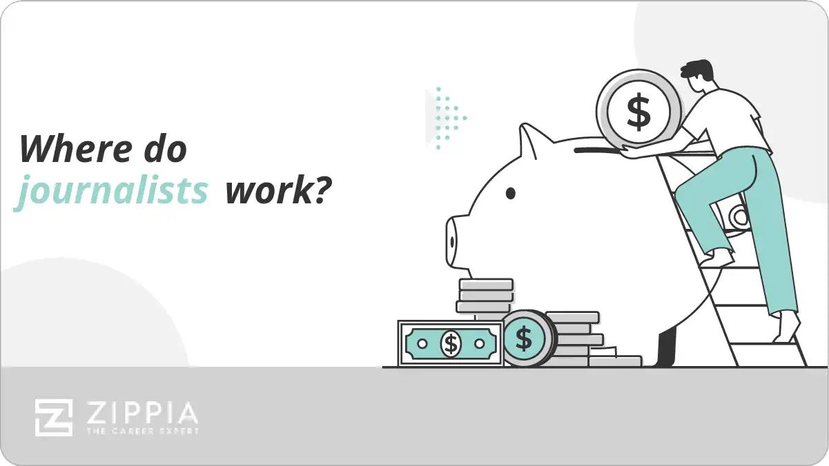 Where do journalists work?