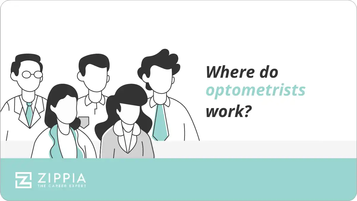 Where do optometrists work?