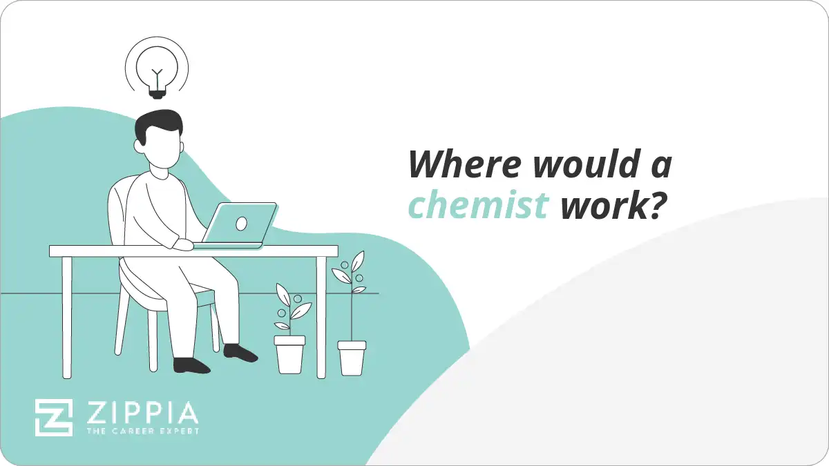 Where would a chemist work?