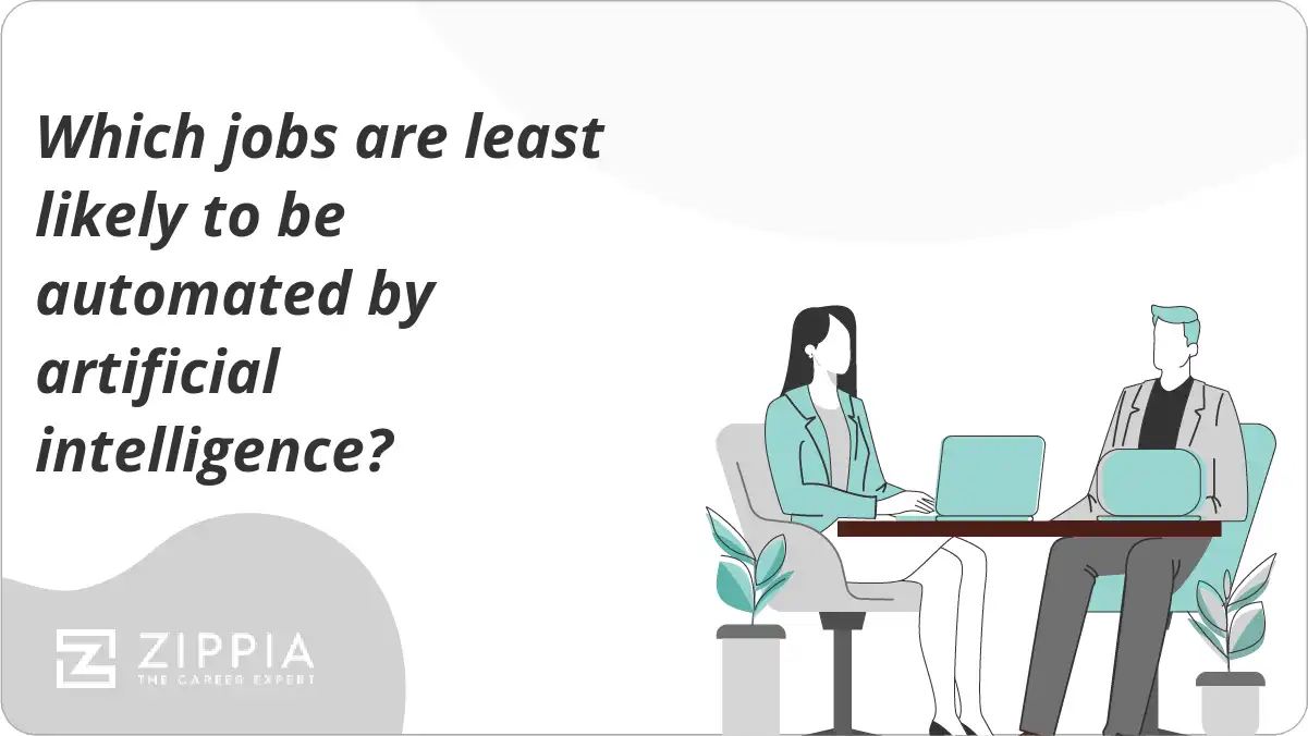 Which jobs are least likely to be automated by artificial intelligence?