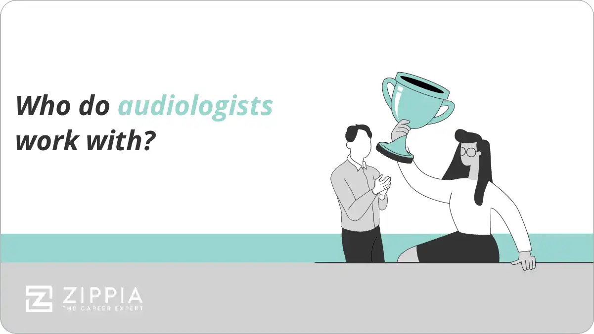 Who do audiologists work with?