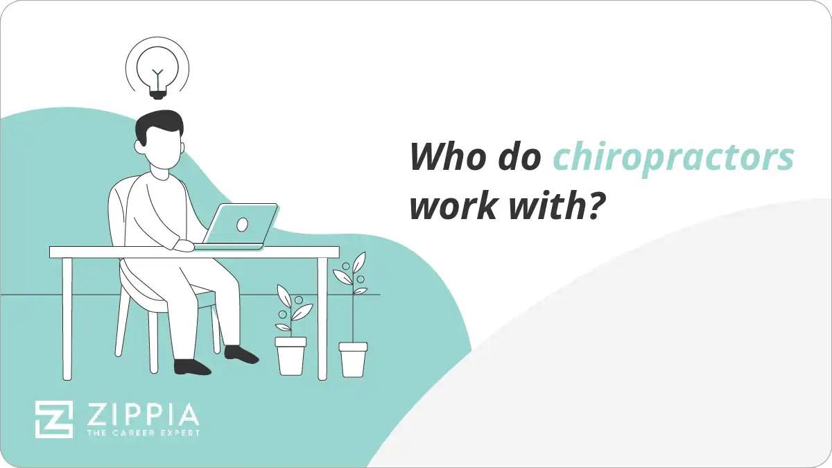 Who do chiropractors work with?