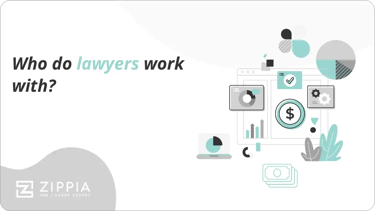 Who do lawyers work with?