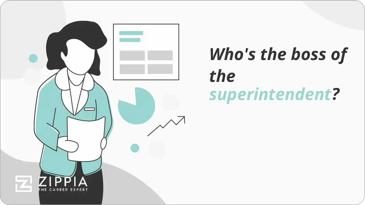 Who's the boss of the superintendent?