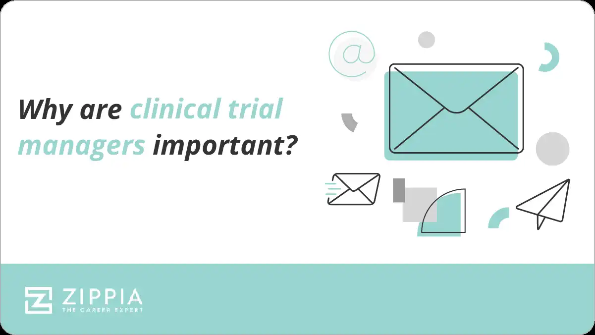 Why are clinical trial managers important?