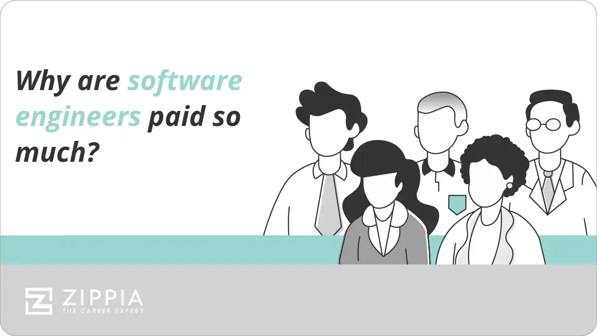 Why are software engineers paid so much? Zippia
