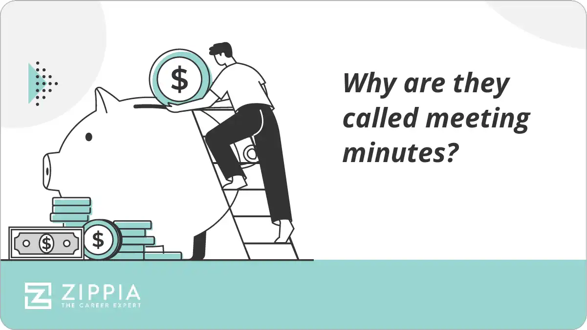 Why are they called meeting minutes?