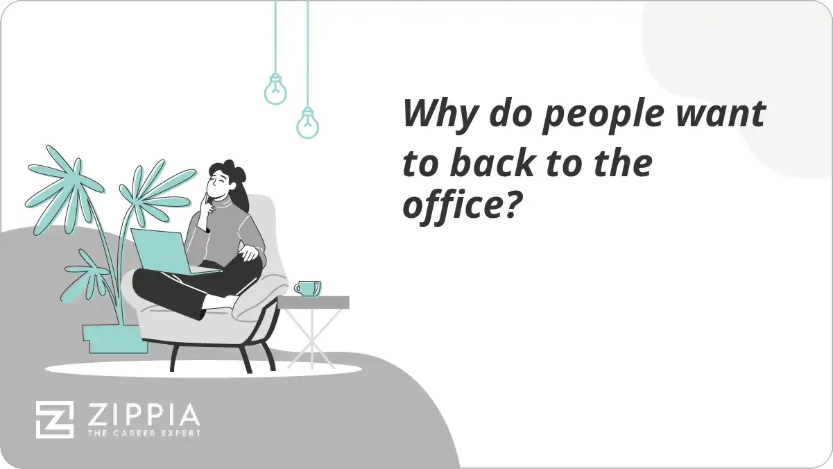 Why do people want to back to the office?
