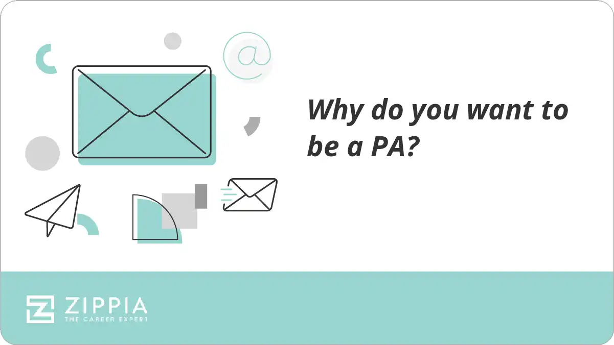 Why do you want to be a PA?
