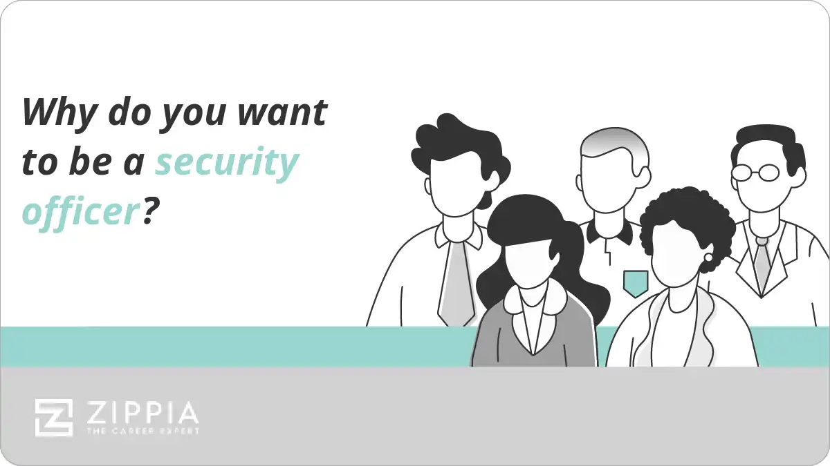 Why do you want to be a security officer?
