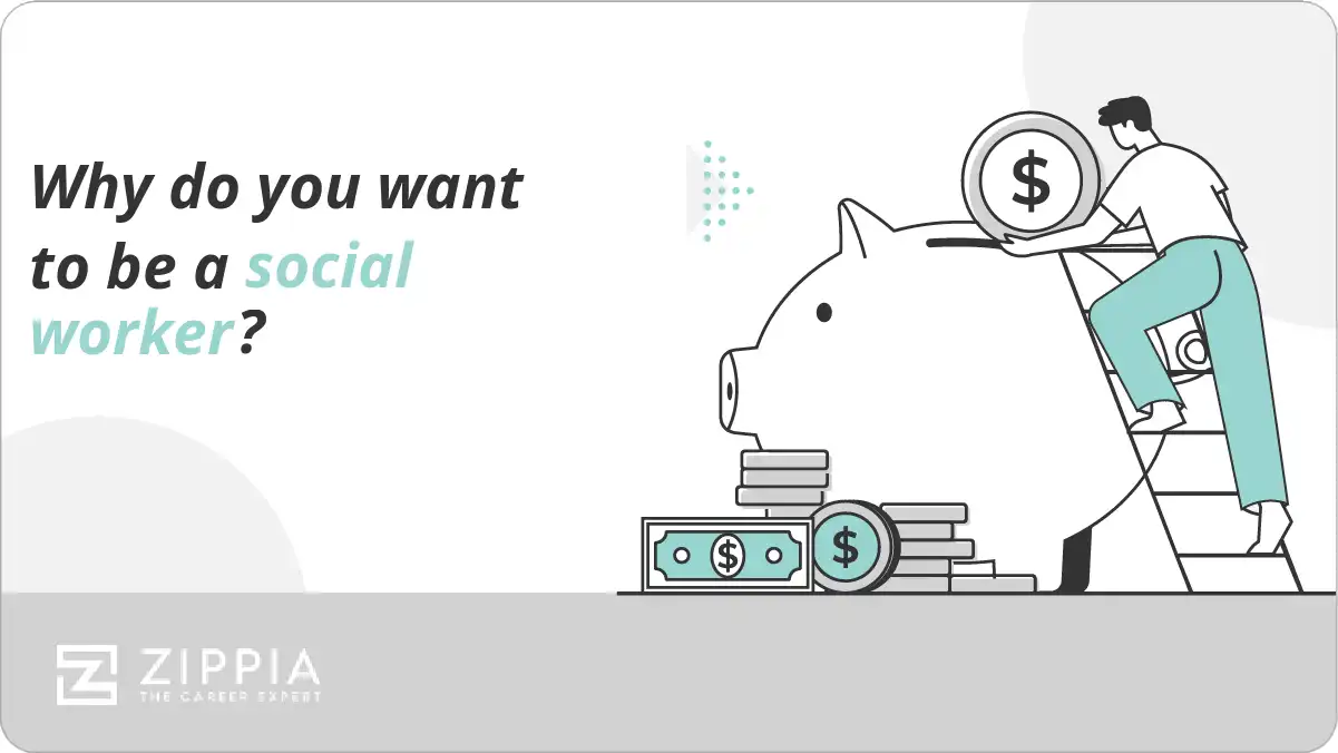 Why do you want to be a social worker? Zippia