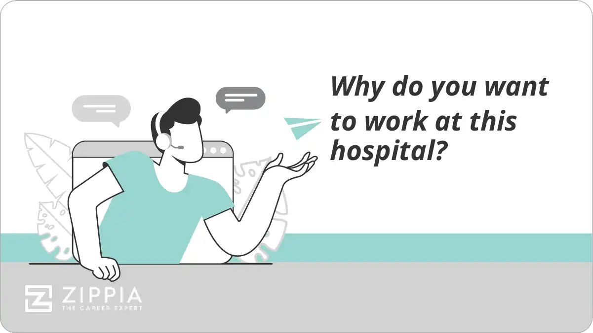 Why do you want to work at this hospital?