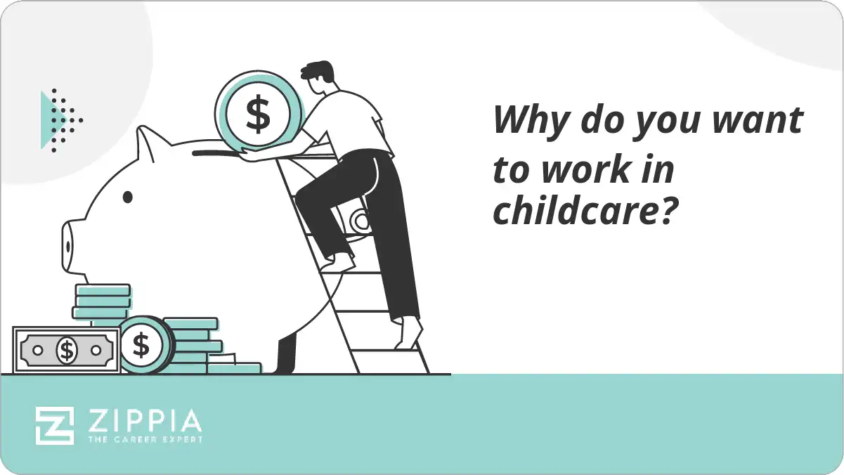 Why do you want to work in childcare?
