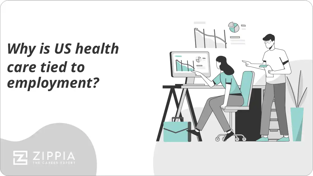 Why is US health care tied to employment?